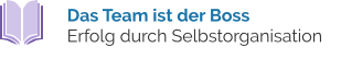 Das Team ist der Boss  Erfolg durch Selbstorganisation